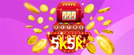 Descubra o Mundo do Cassino Online com 5k5k